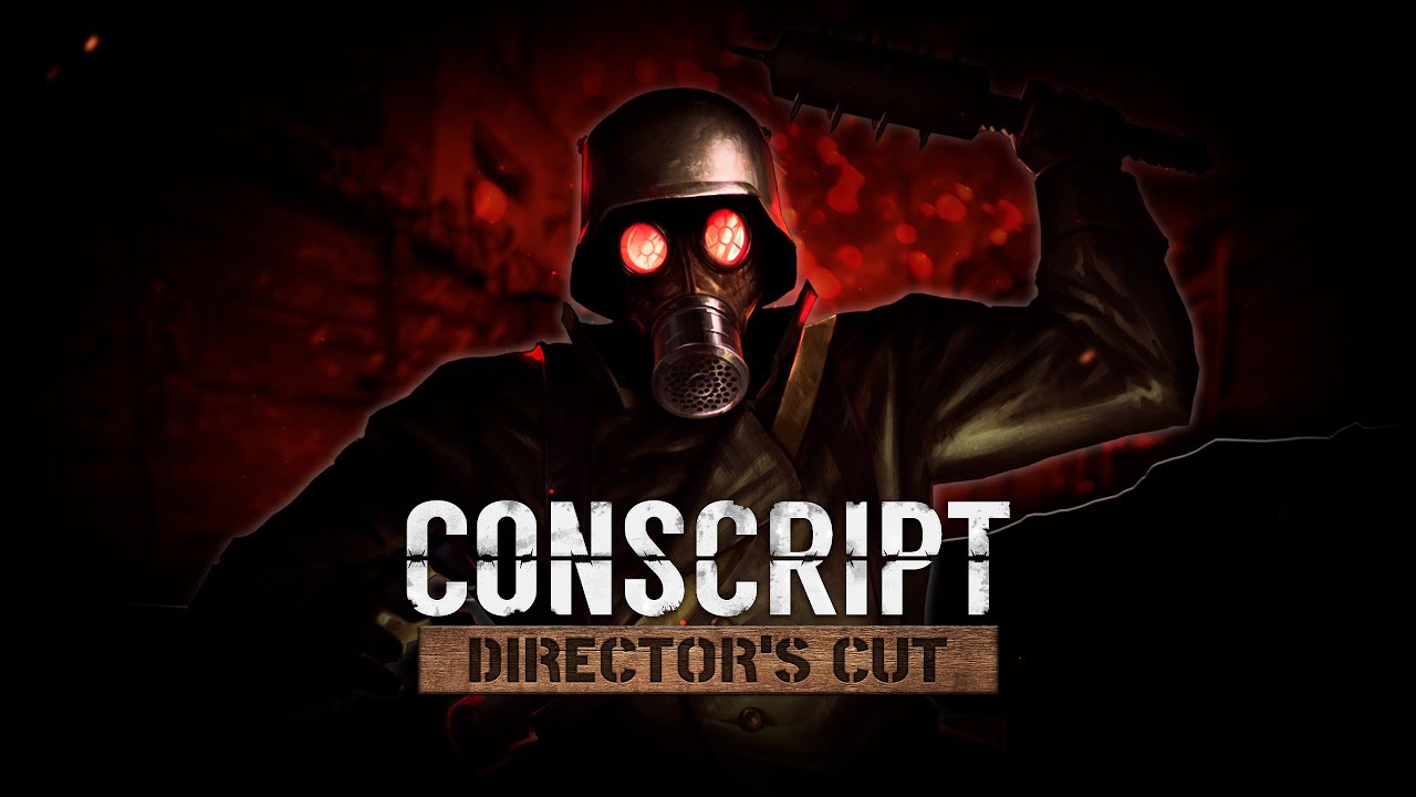 CONSCRIPT: Director’s cut