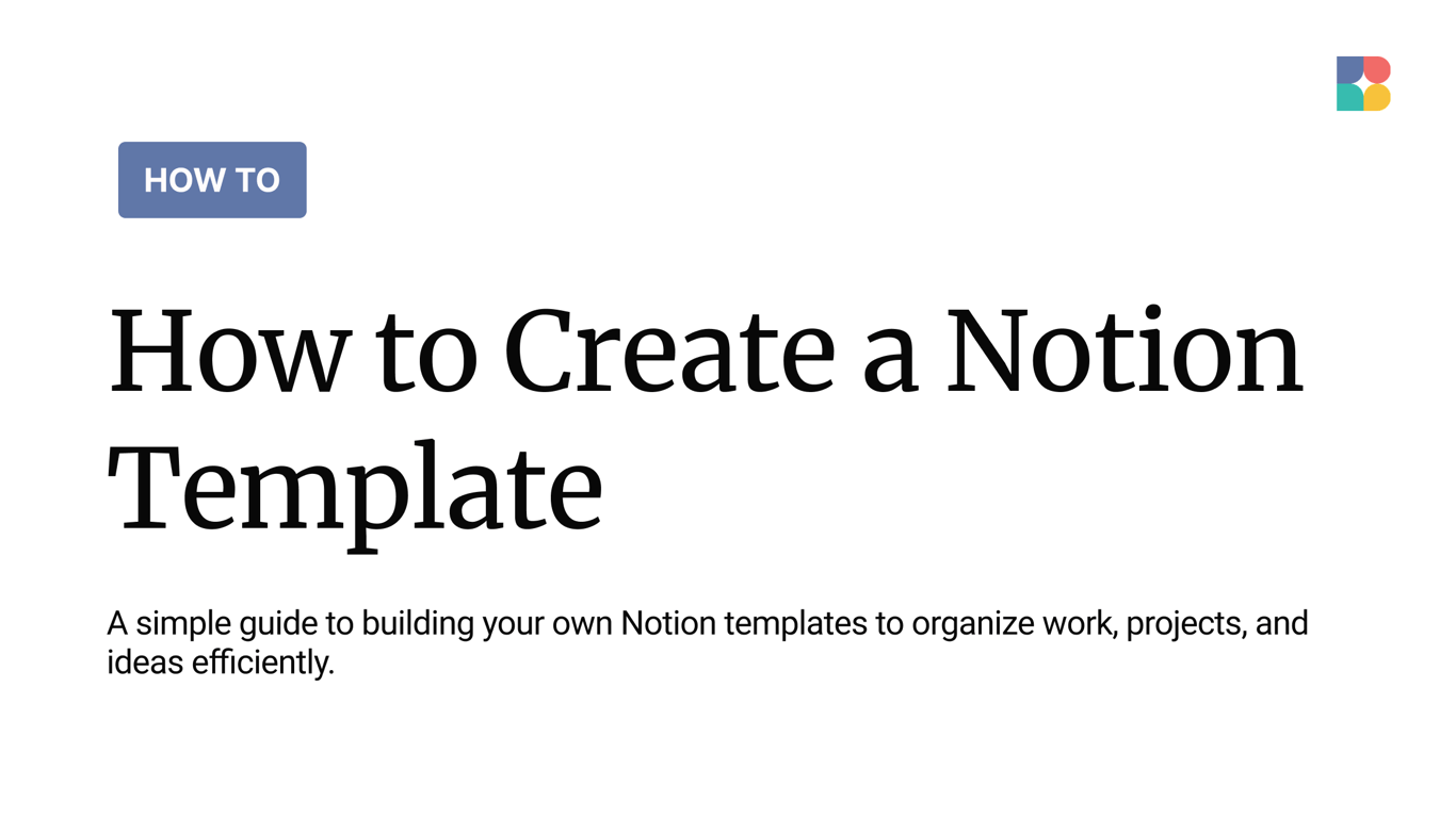 How to Create a Notion Template (Step-by-Step Guide)