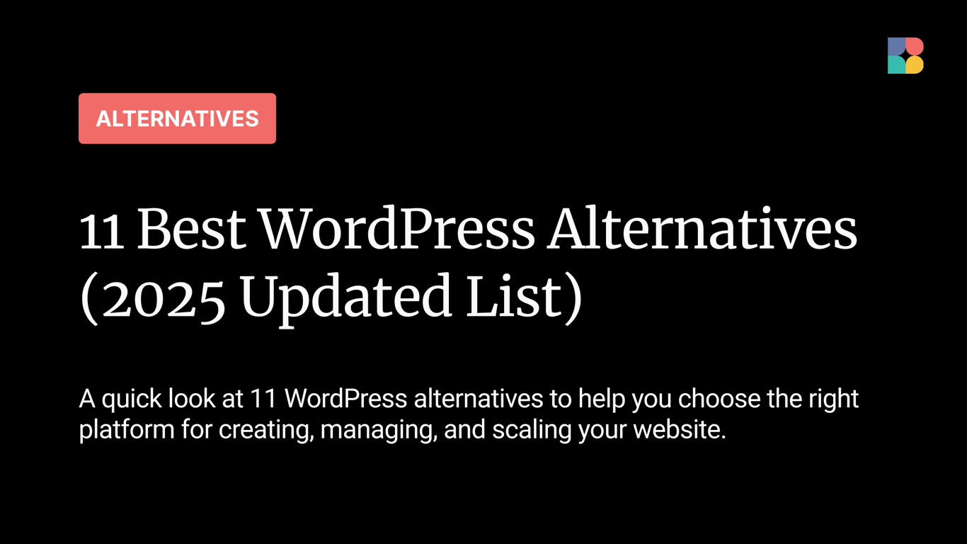 11 Best WordPress Alternatives (2025 Updated List)
