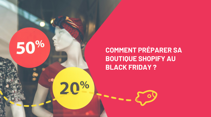 Comment préparer sa boutique Shopify au Black Friday ?