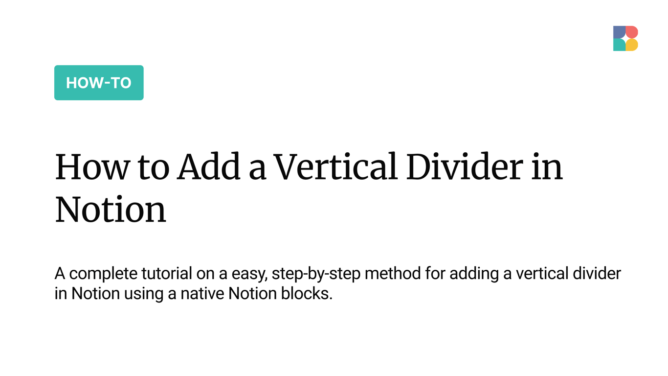 How to Add a Vertical Divider in Notion: A Quick Tutorial