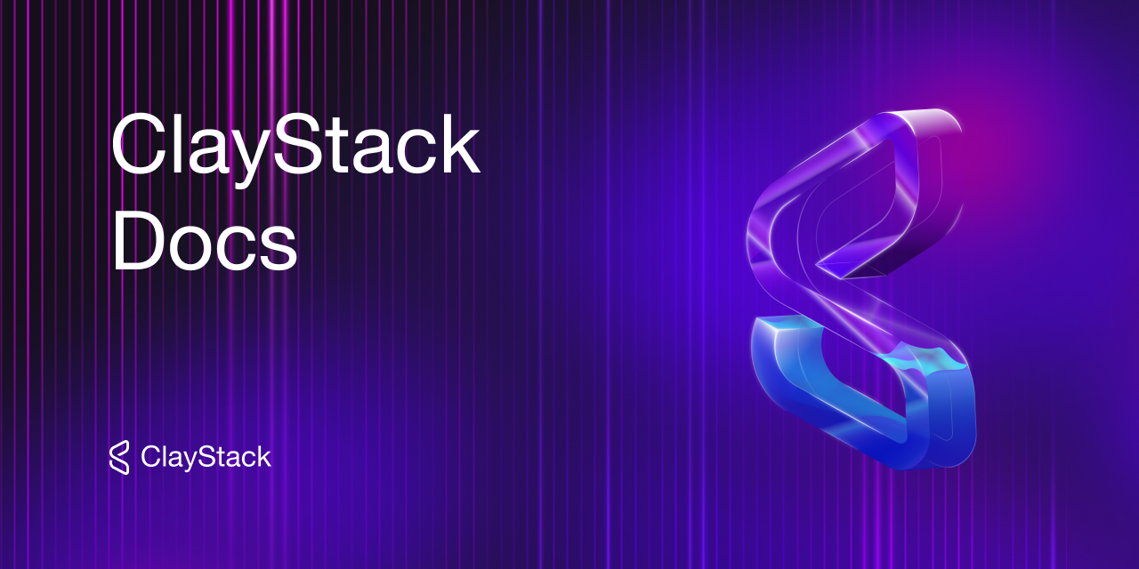 Introduction | ClayStack Docs