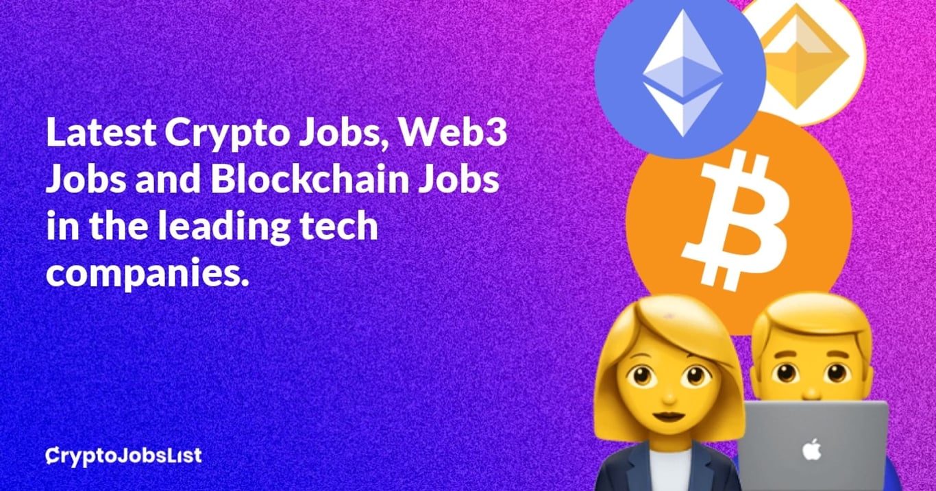 Latest Crypto Jobs, Web3 Jobs and Blockchain Jobs in the leading tech companies.