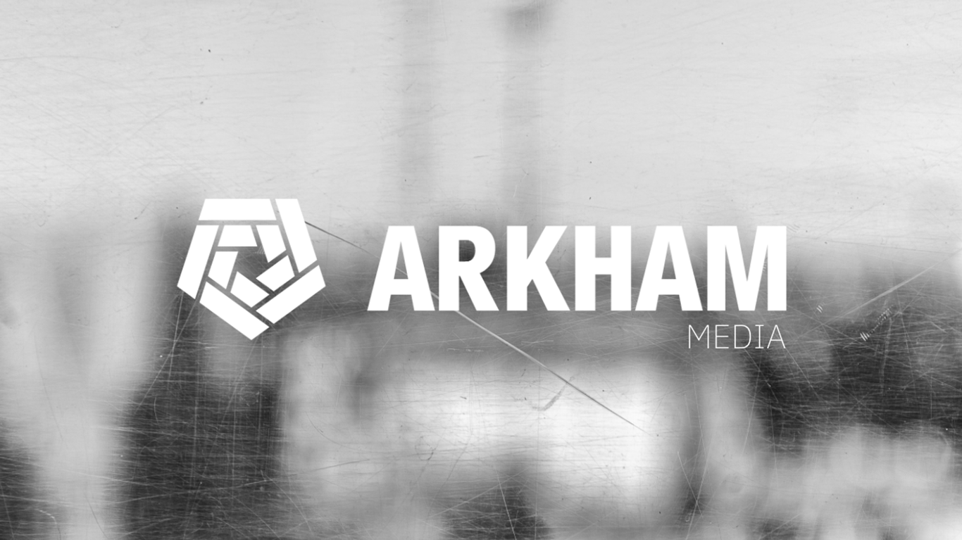 Arkham | Media