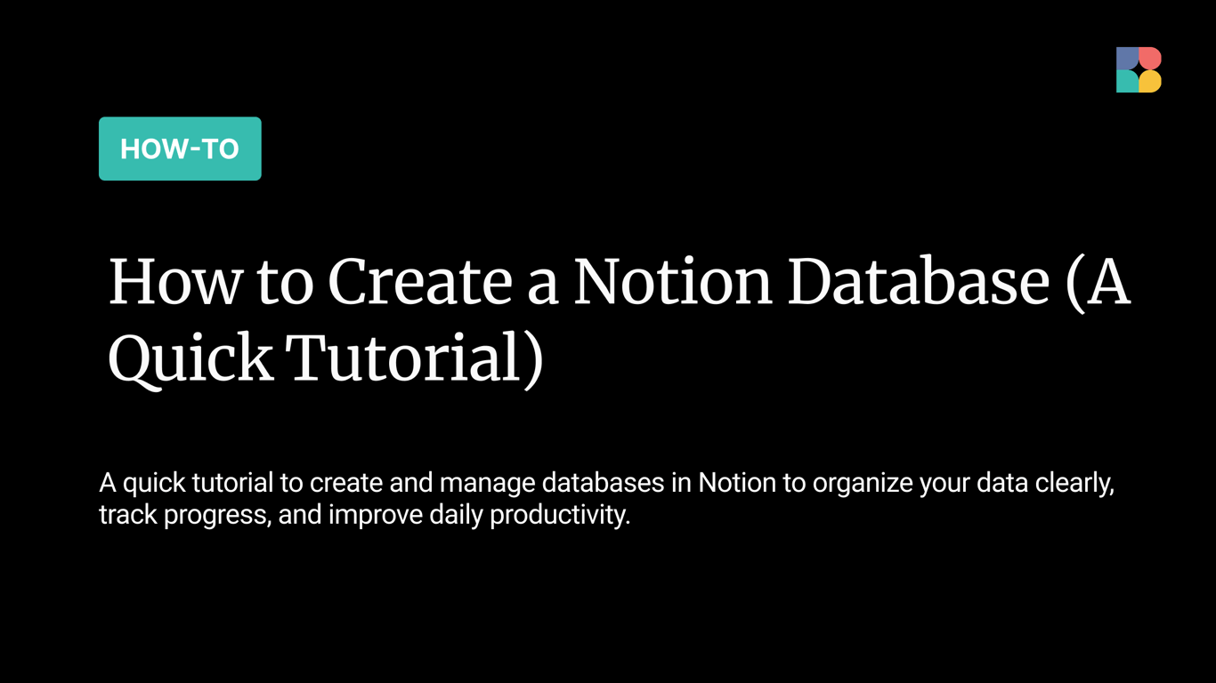 How to Create a Database in Notion (A Quick Tutorial)