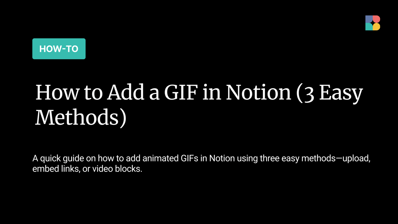 How to Add a GIF in Notion (3 Easy Methods)