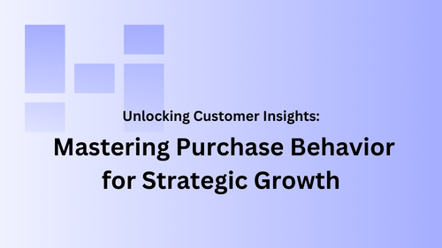 Mastering Purchase Behavior for Strategic Growth