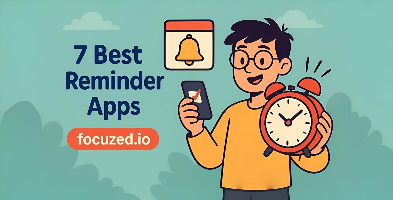 Best Reminder Apps to Actually Stay on Track in 2025