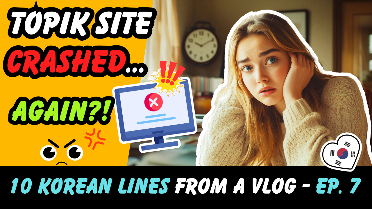 DAY 7: TOPIK Registration Chaos! Learn How to Talk About Exams & Study Plans in Korean!