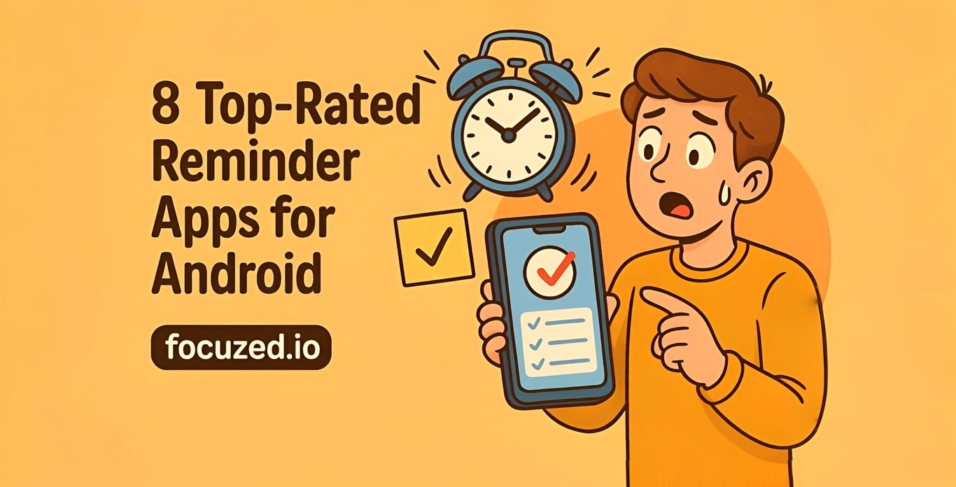 8 Top-Performing Reminder Apps for Android in 2025