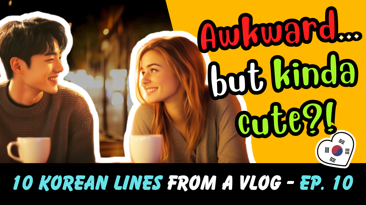 DAY 10: A Blind Date in Korea?! Learn Dating Expressions in Korean