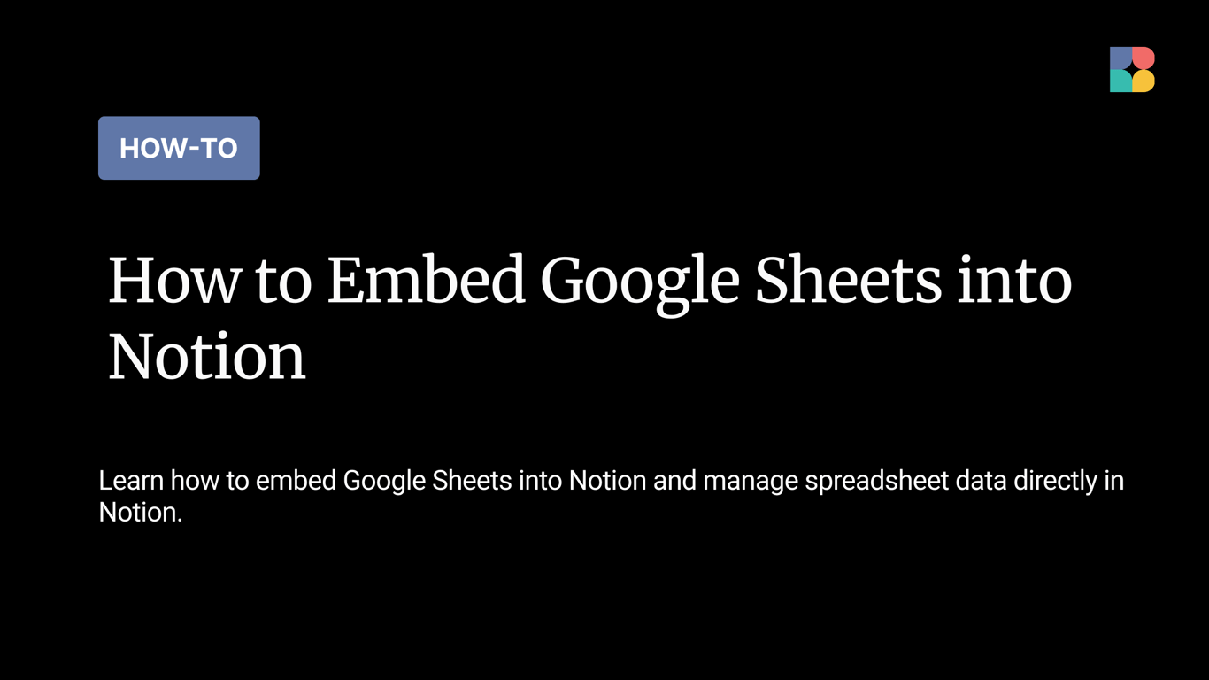How to Embed Google Sheets into Notion