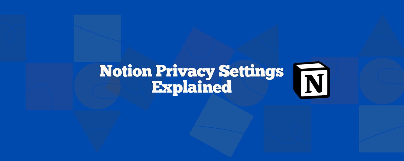 Are Your Notion Pages Public? Privacy Settings Explained (2025)