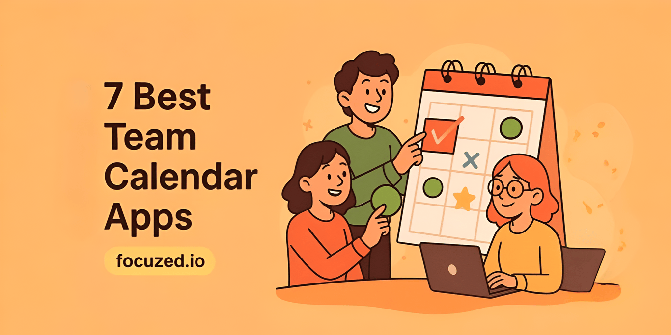 7 Best Team Calendar Apps for Remote & Hybrid Teams