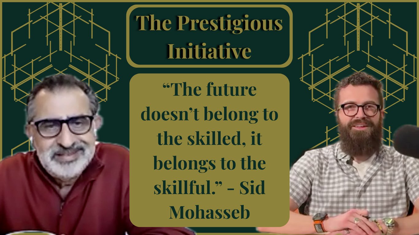 154: Sid Mohasseb | Entrepreneur Philosopher