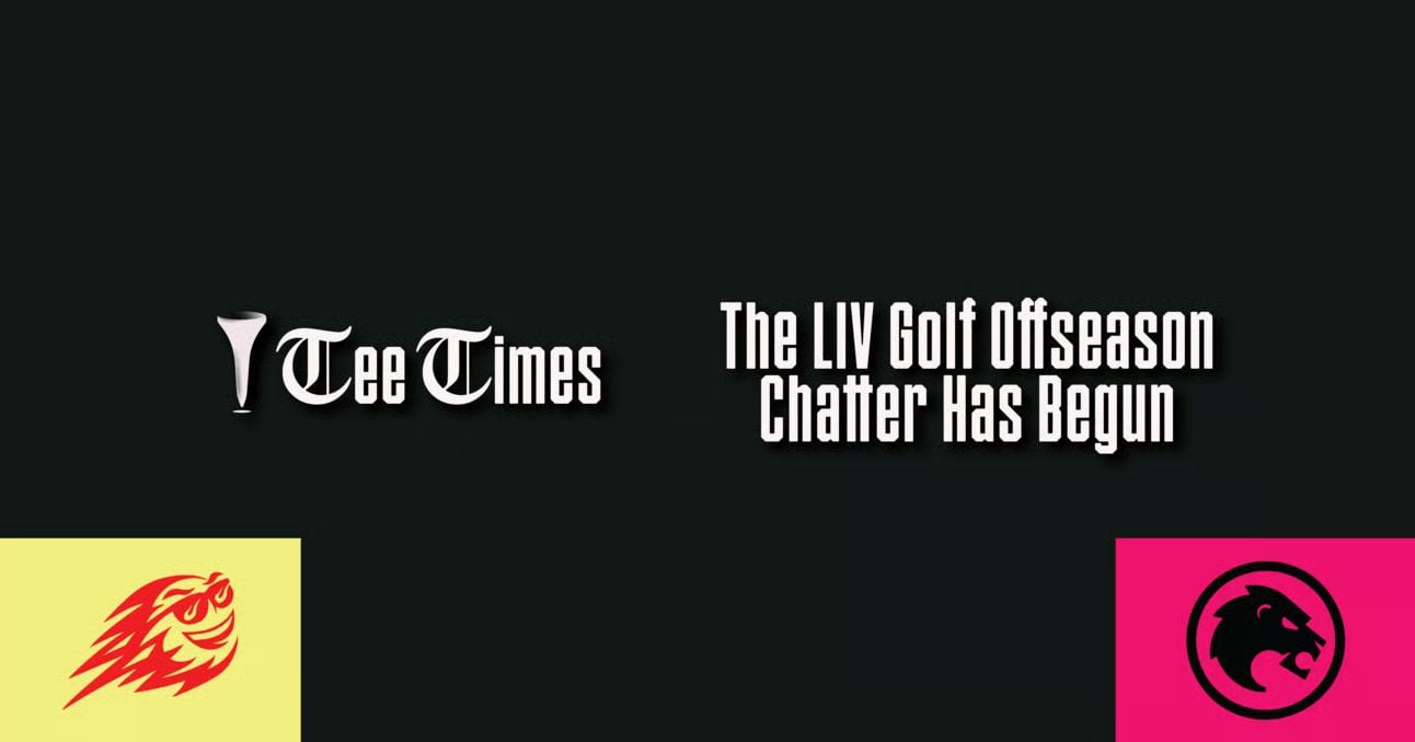 The LIV Golf Offseason Chatter Has Begun