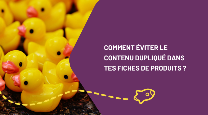 Comment éviter le contenu dupliqué dans tes fiches de produits Shopify ?