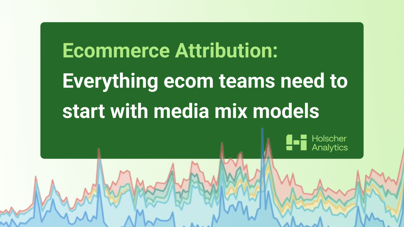 Media Mix Modeling for Ecommerce: The Complete Guide