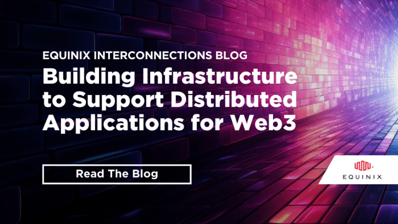 Building Infrastructure to Support Distributed Applications for Web3