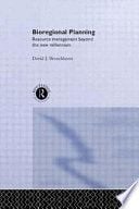 Bioregional Planning: Resource Management Beyond the New Millennium