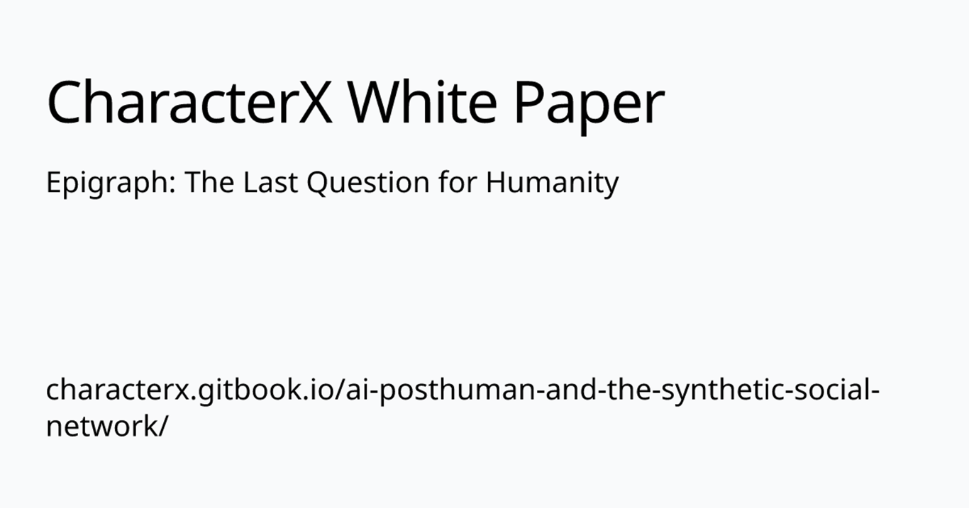 Epigraph: The Last Question for Humanity | CharacterX White Paper
