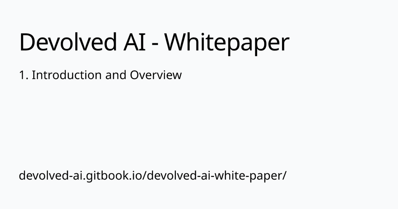 1.	Introduction and Overview | Devolved AI - Whitepaper
