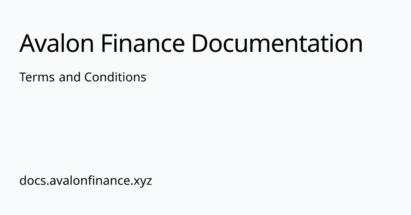 Terms and Conditions | Avalon Finance Documentation