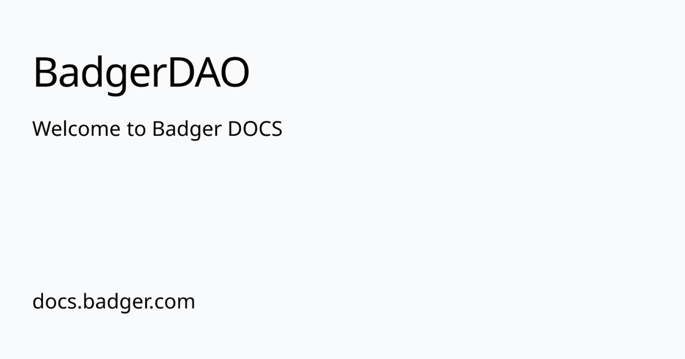 Welcome to Badger DOCS | BadgerDAO