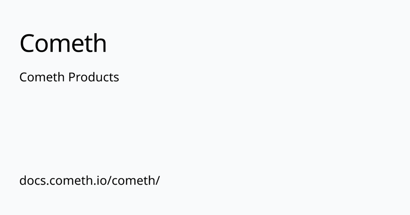 Cometh Products | Cometh