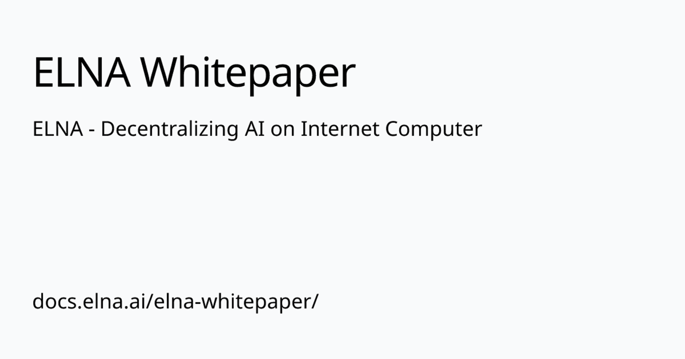ELNA - Decentralizing AI on Internet Computer | ELNA Whitepaper