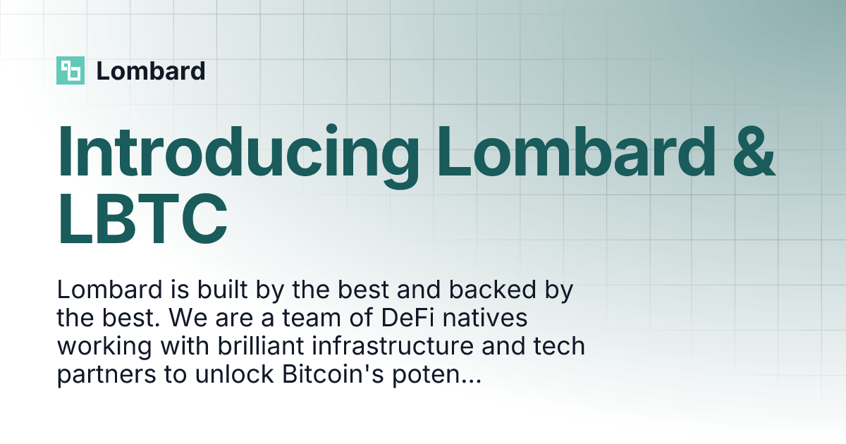 Introducing Lombard & LBTC | Lombard