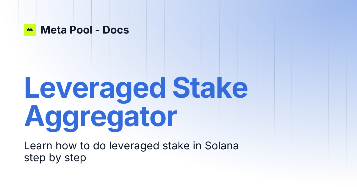 Leveraged Stake Aggregator | Meta Pool - Docs