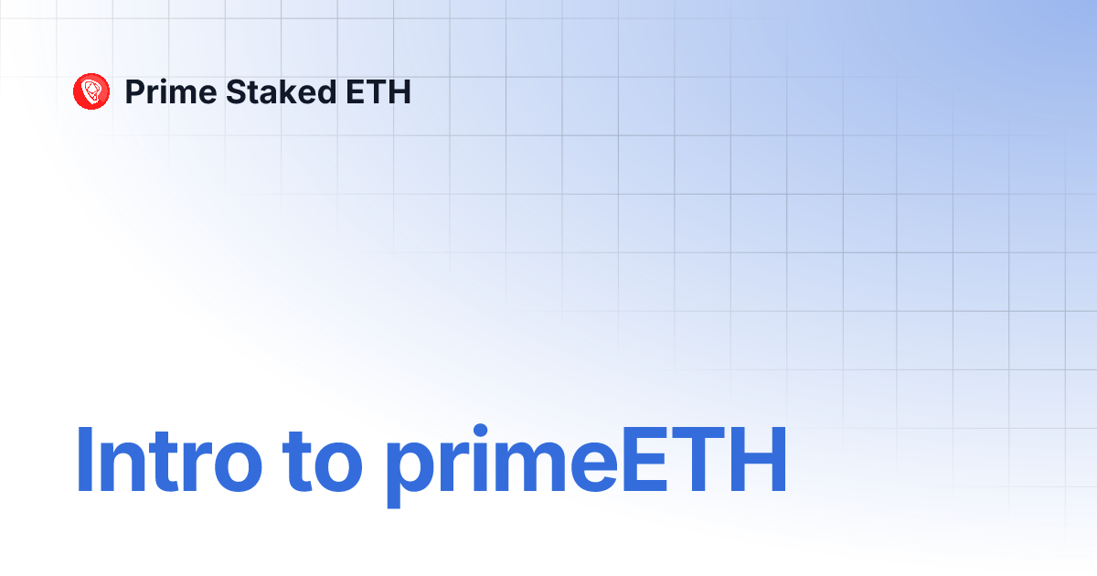 Intro to primeETH | Prime Staked ETH
