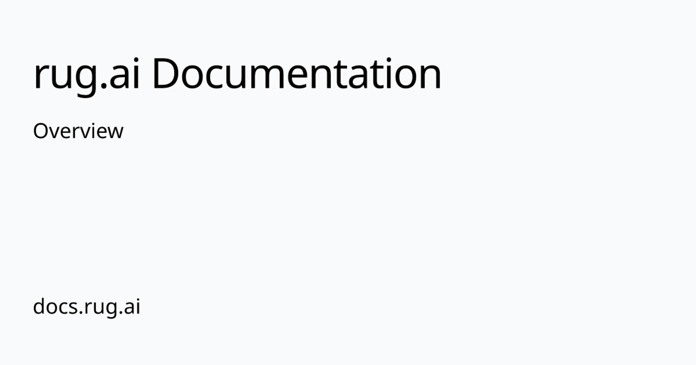 Overview | rug.ai Documentation
