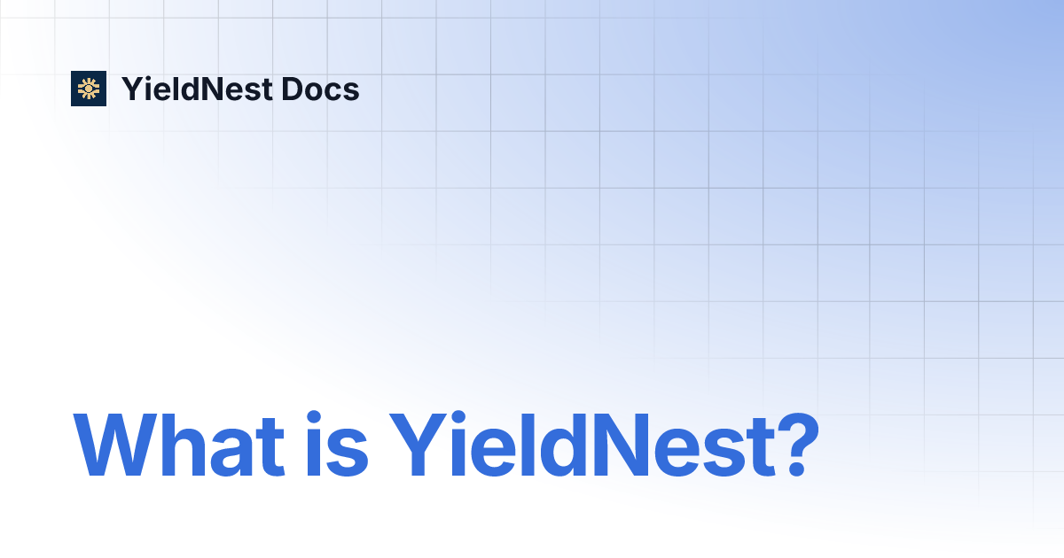 What is YieldNest? | YieldNest Docs