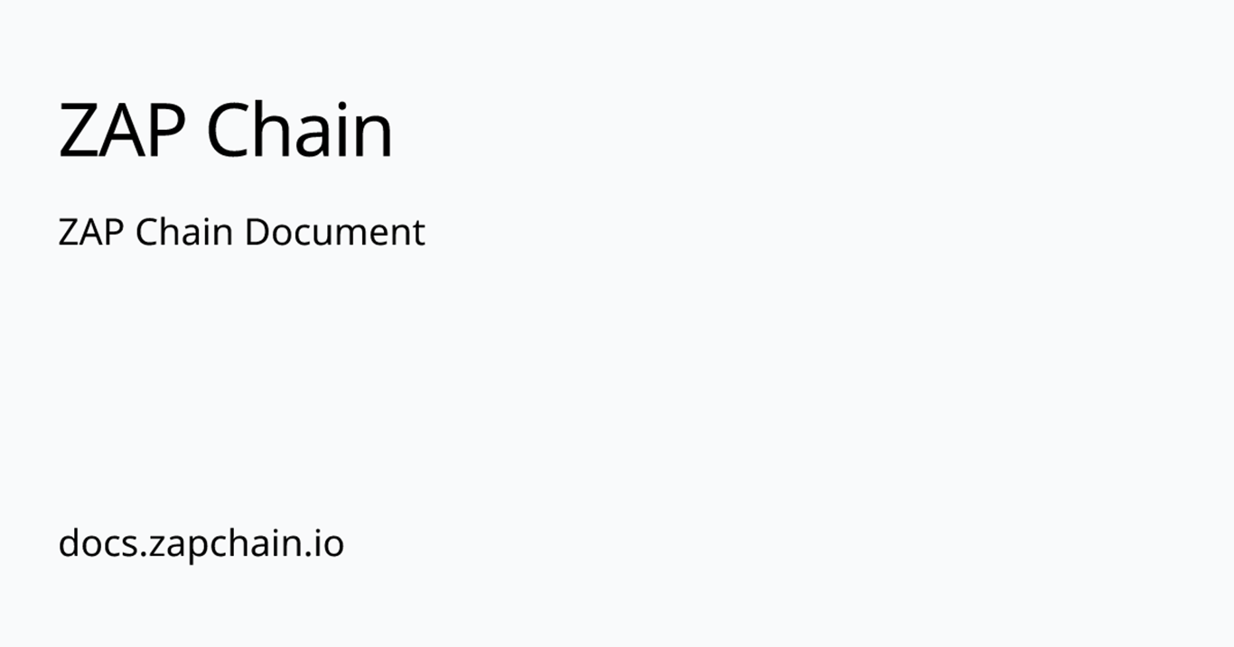 ZAP Chain Document | ZAP Chain