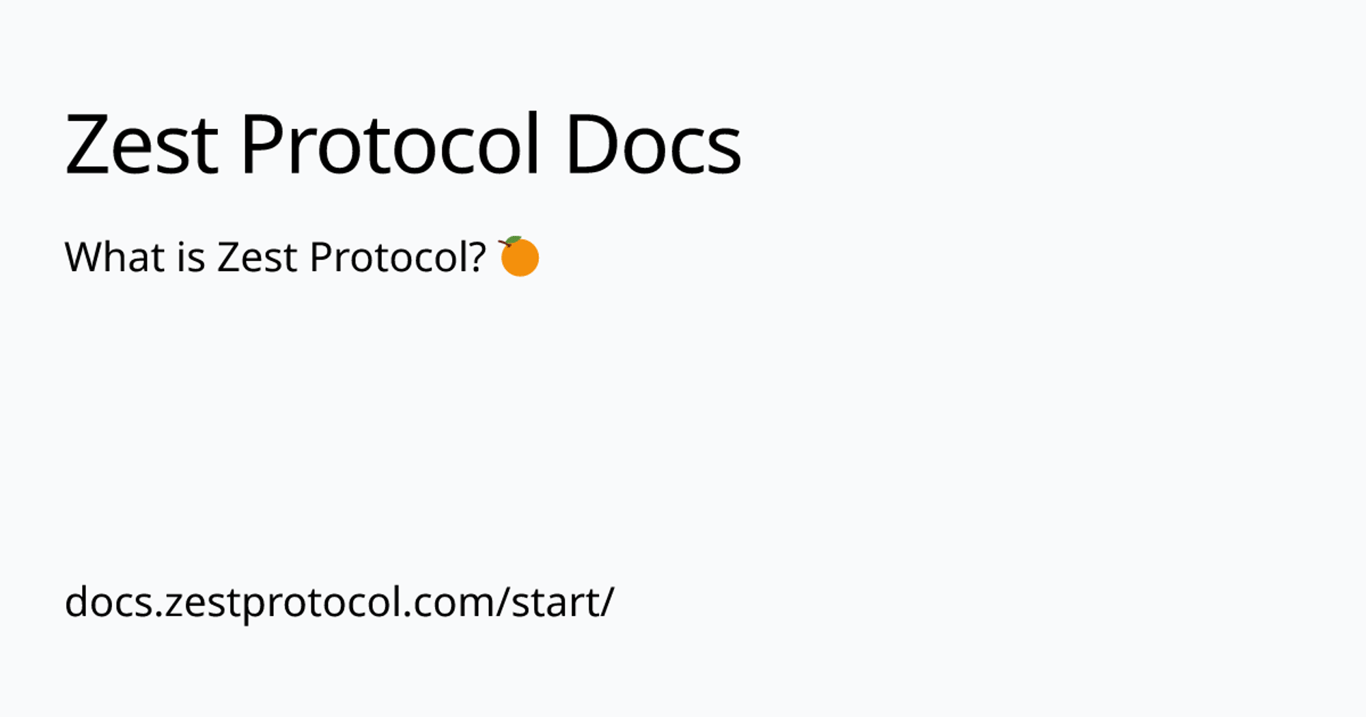 What is Zest Protocol? 🍊 | Zest Protocol Docs