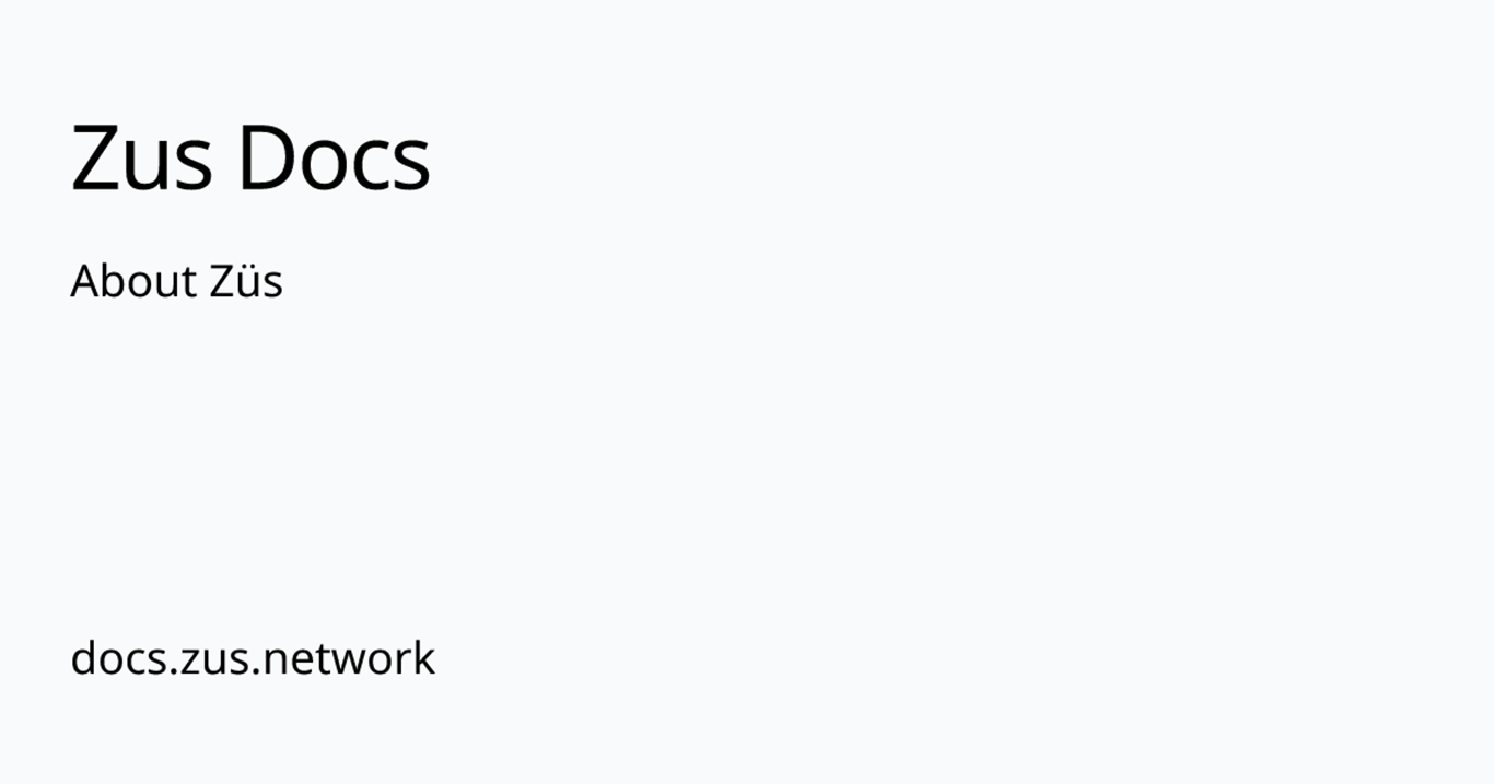 About Züs | Zus Docs