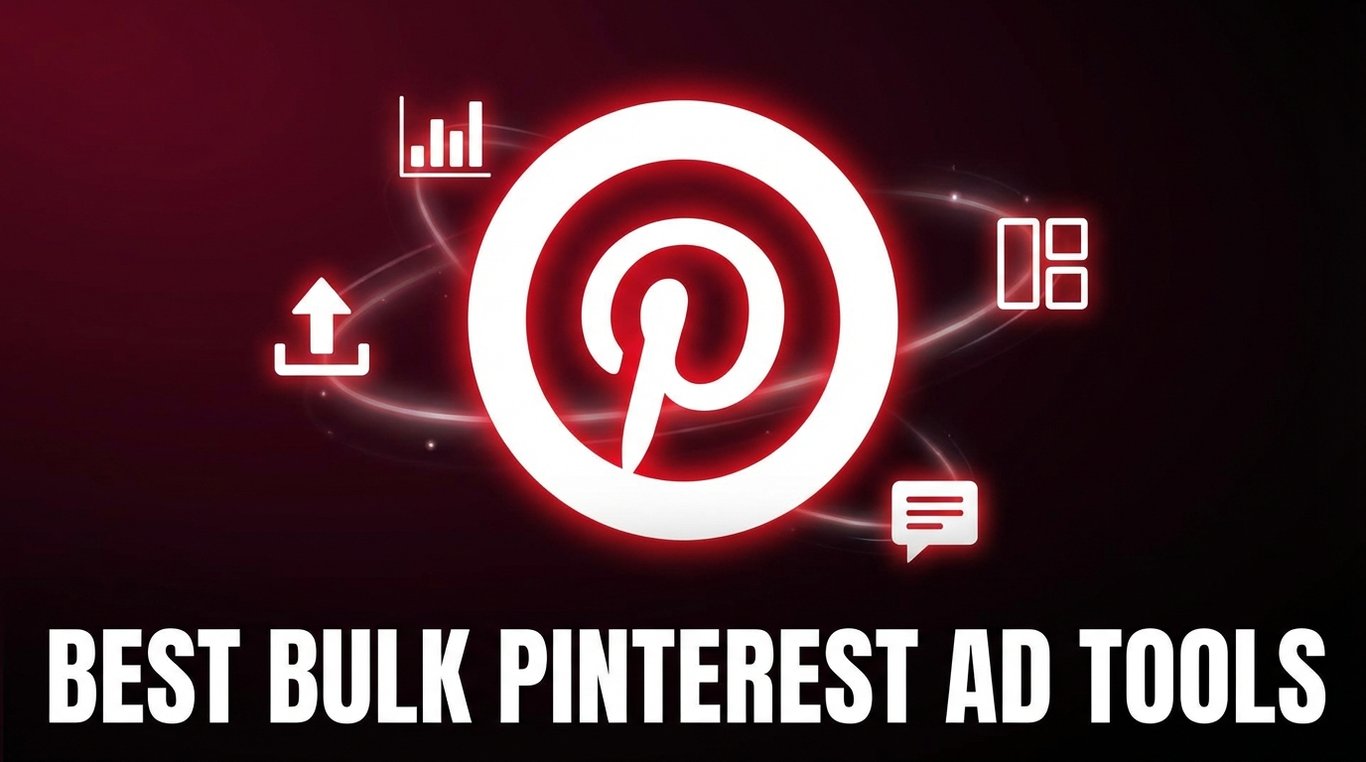 6 Best Bulk Pinterest Ad Launch Tools in 2026: The Definitive Comparison Guide