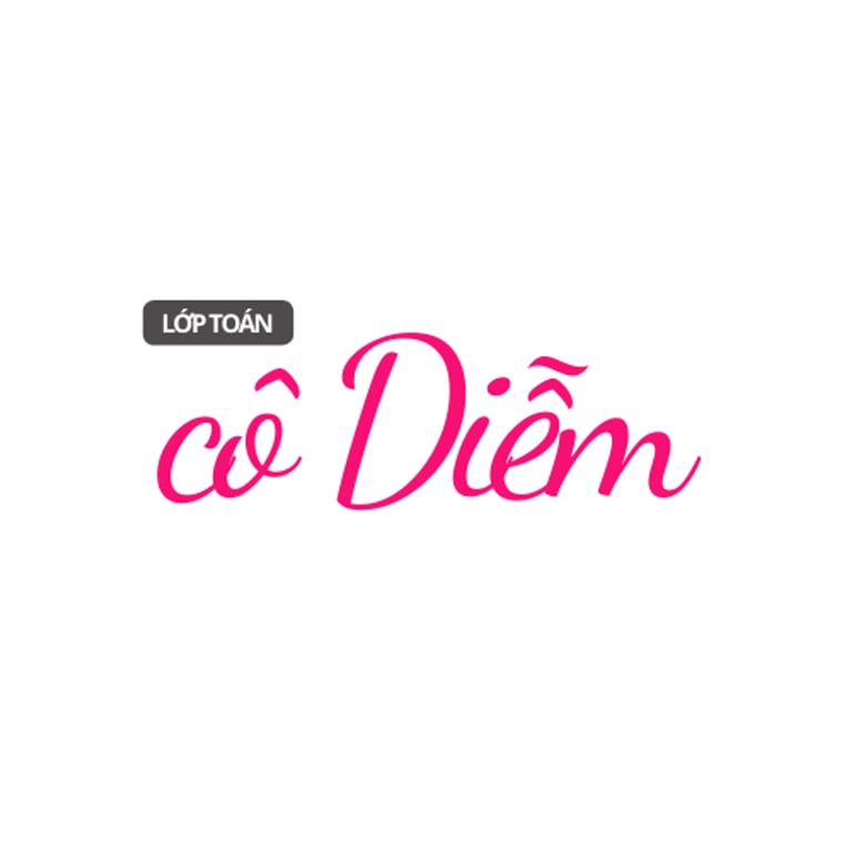 Toán Cô Diễm - Kiến thức và Chuyên Đề