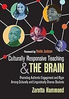 Culturally Responsive Teaching and the Brain