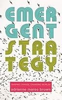 Emergent Strategy