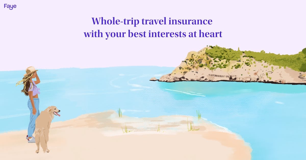 Faye - Whole-Trip Travel Insurance