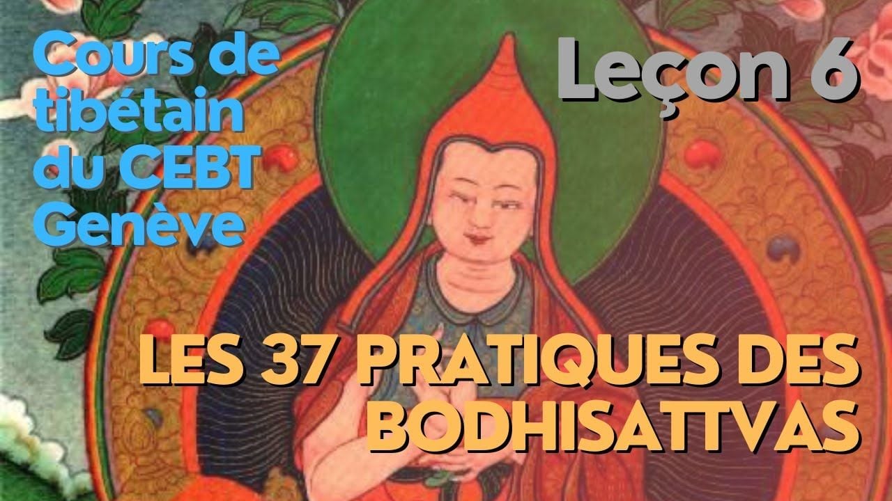 Cours de tibétain - analyse - 37 pratiques - leçon 6