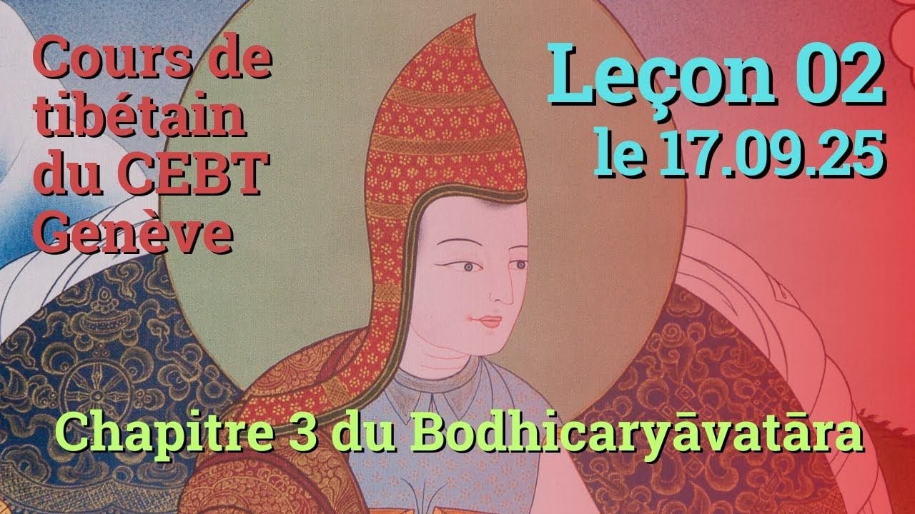 Tib 1 - Marche vers l'Eveil ch. 3 - leçon 02, le 17.09.25