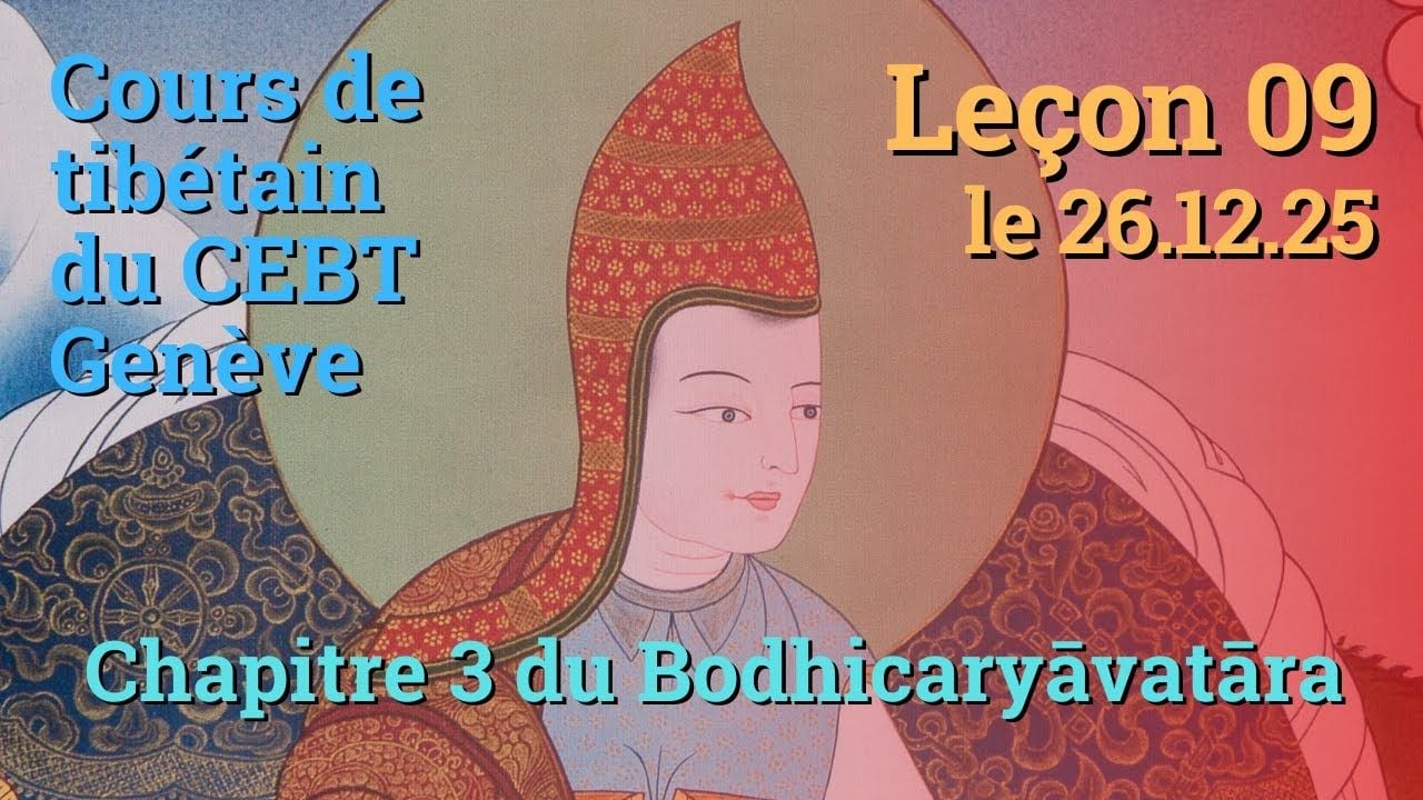 Tib 1 - Marche vers l'Eveil ch. 3 - leçon 09, le 26.12.25