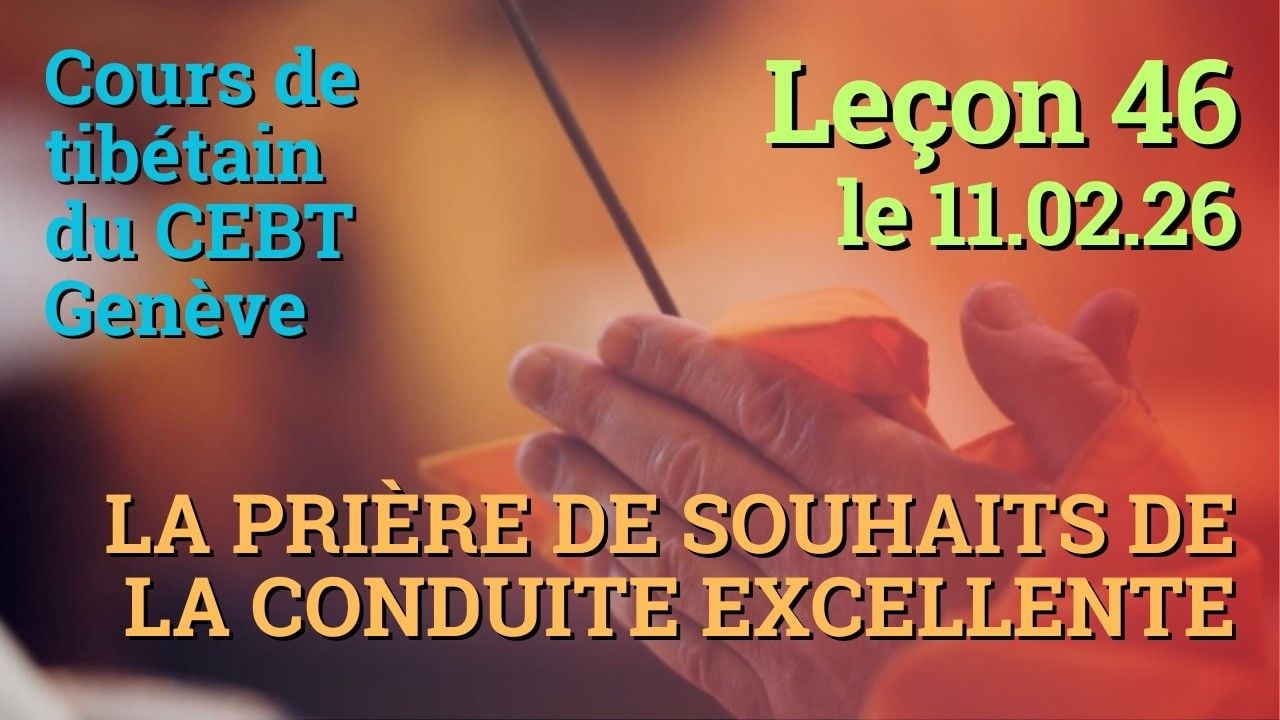 Tib 3 - Cours de tibétain - Sangtcheu Meunlam 46 - 11.02.26