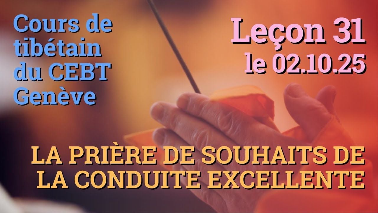Tib 3 - Cours de tibétain - Sangtcheu Meunlam 31 - 02.10.25