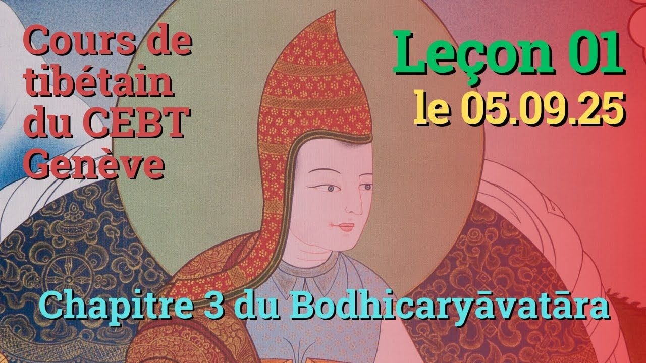 Tib 1 - Marche vers l'Eveil ch 3 - leçon 01, le 05 09 25