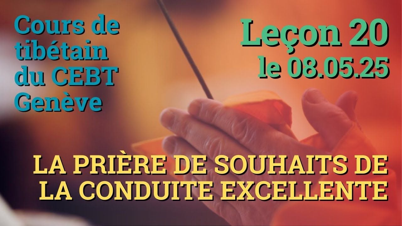 Tib 3 - Cours de tibétain - Sangtcheu Meunlam 20 - 07.05.25